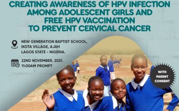 Creating Awareness of HPV Infection among Adolescent Girls and Free HPV Vaccination to Prevent Cervical Cancer.