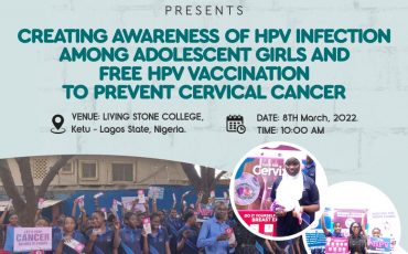 CREATING AWARENESS OF HPV INFECTION  AMONG ADOLESCENT GIRLS AND  FREE HPV VACCINATION  TO PREVENT CERVICAL CANCER
